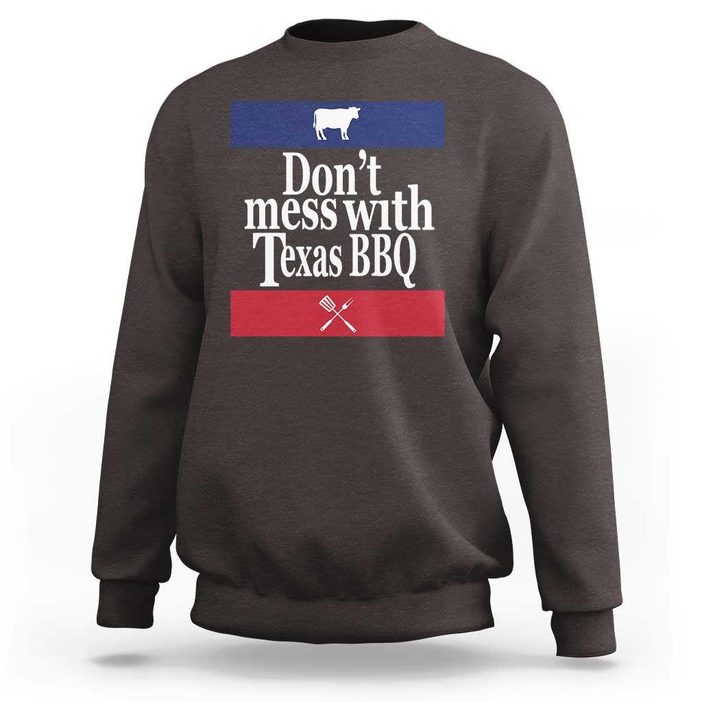 Don't Mess With Texas BBQ Sweatshirt
