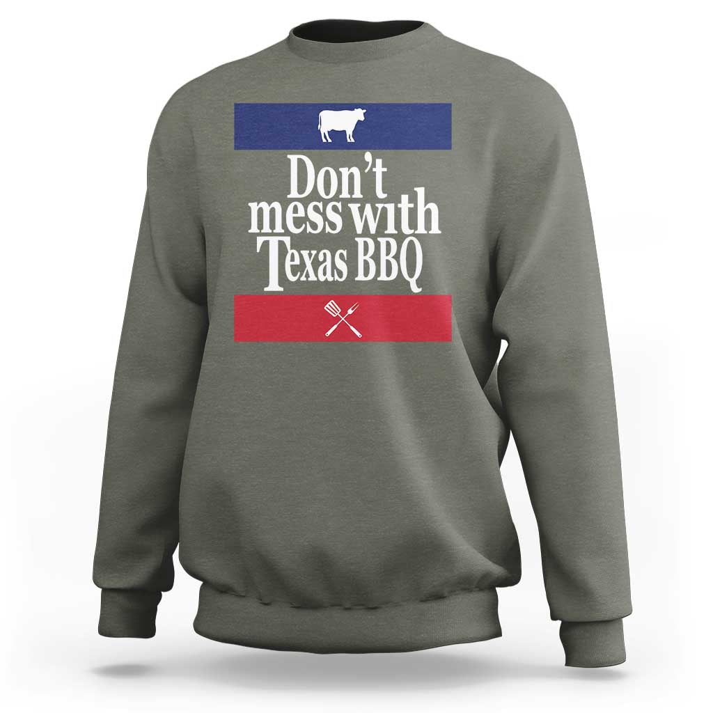 Don't Mess With Texas BBQ Sweatshirt