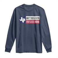 Don't Mess With Texas BBQ Long Sleeve Shirt Texan Flag Grilling Pitmaster