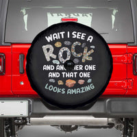 Rock Collector Spare Tire Cover Wait I See A Rock Geologist