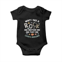 Rock Collector Baby Onesie Wait I See A Rock Geologist