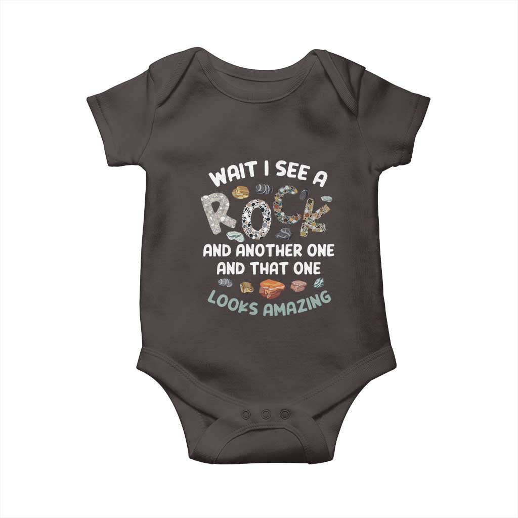 Rock Collector Baby Onesie Wait I See A Rock Geologist