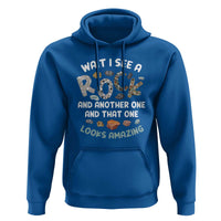 Rock Collector Hoodie Wait I See A Rock Geologist