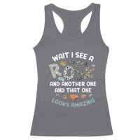Rock Collector Racerback Tank Top Wait I See A Rock Geologist
