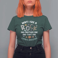 Rock Collector T Shirt For Women Wait I See A Rock Geologist