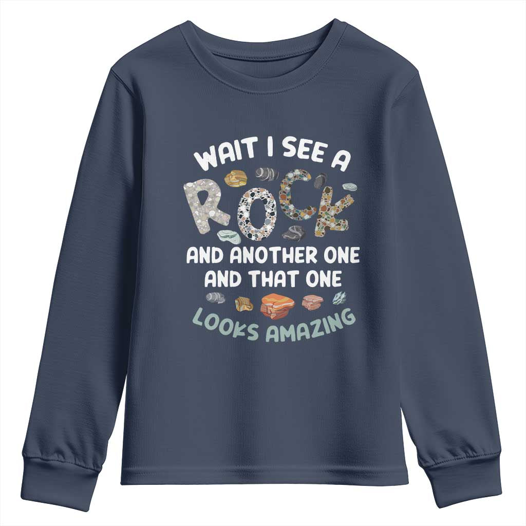 Rock Collector Youth Sweatshirt Wait I See A Rock Geologist
