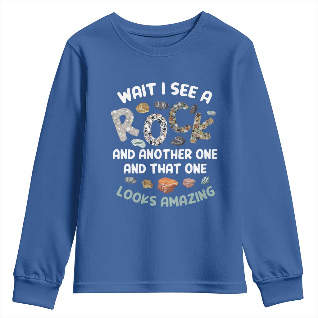 Rock Collector Youth Sweatshirt Wait I See A Rock Geologist