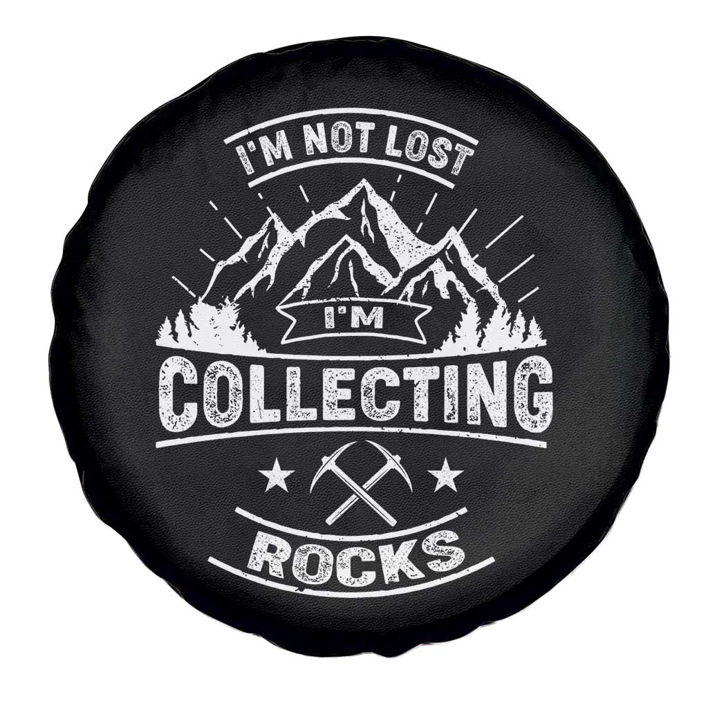 Rock Collector Spare Tire Cover I'm Not Lost I'm Collecting Rocks Geologist
