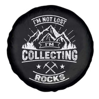 Rock Collector Spare Tire Cover I'm Not Lost I'm Collecting Rocks Geologist