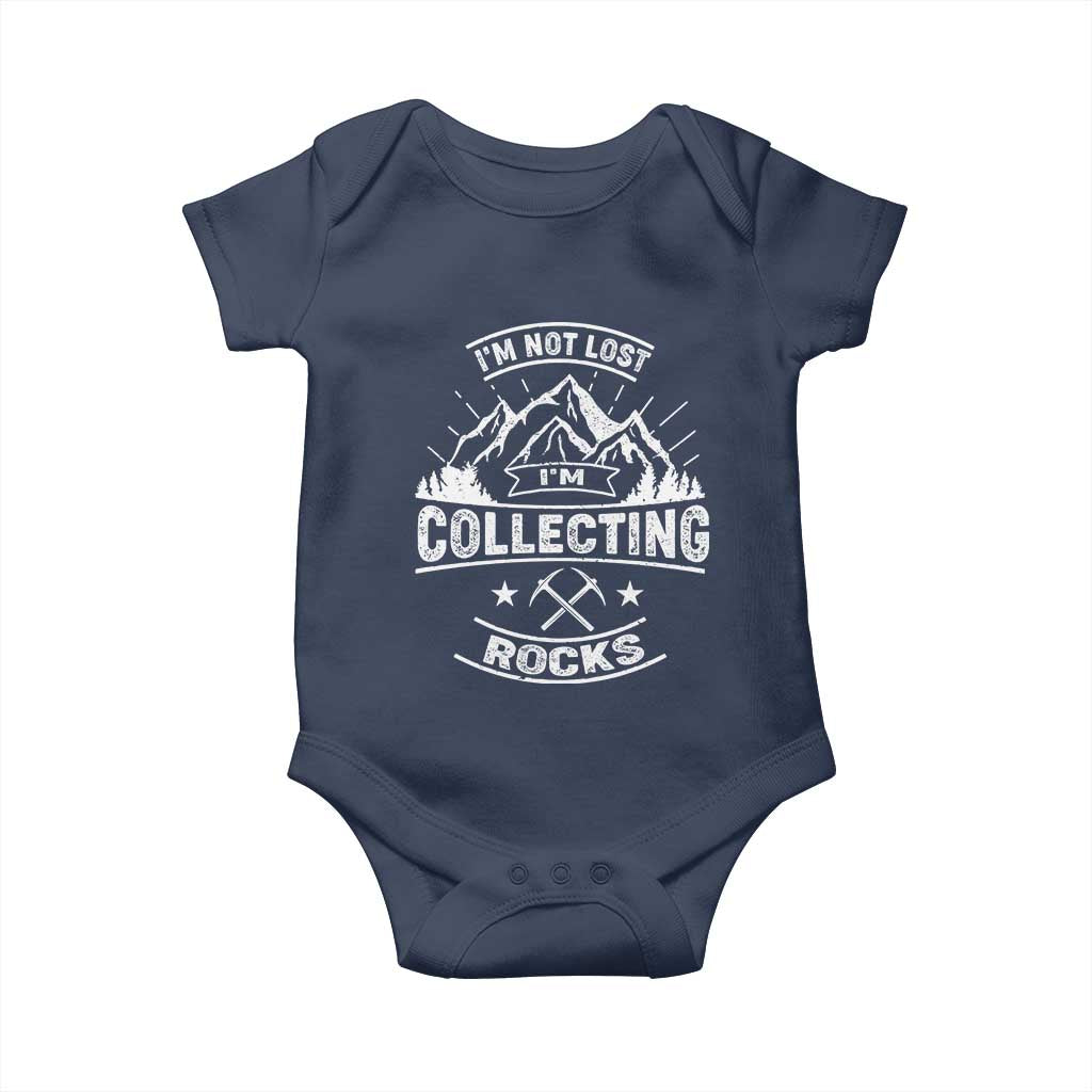 Rock Collector Baby Onesie I'm Not Lost I'm Collecting Rocks Geologist