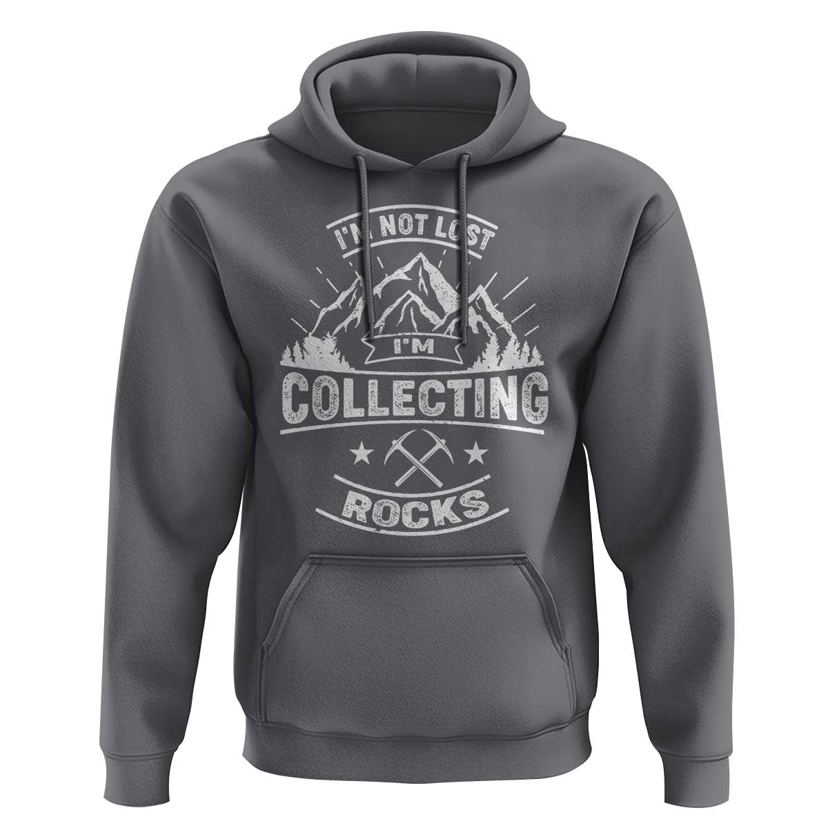 Rock Collector Hoodie I'm Not Lost I'm Collecting Rocks Geologist