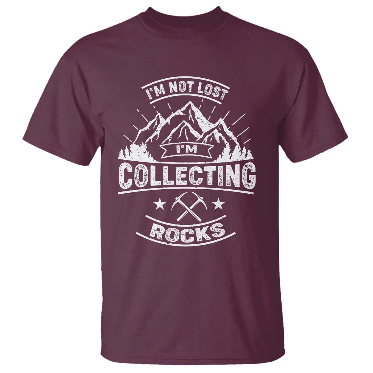 Rock Collector T Shirt I'm Not Lost I'm Collecting Rocks Geologist