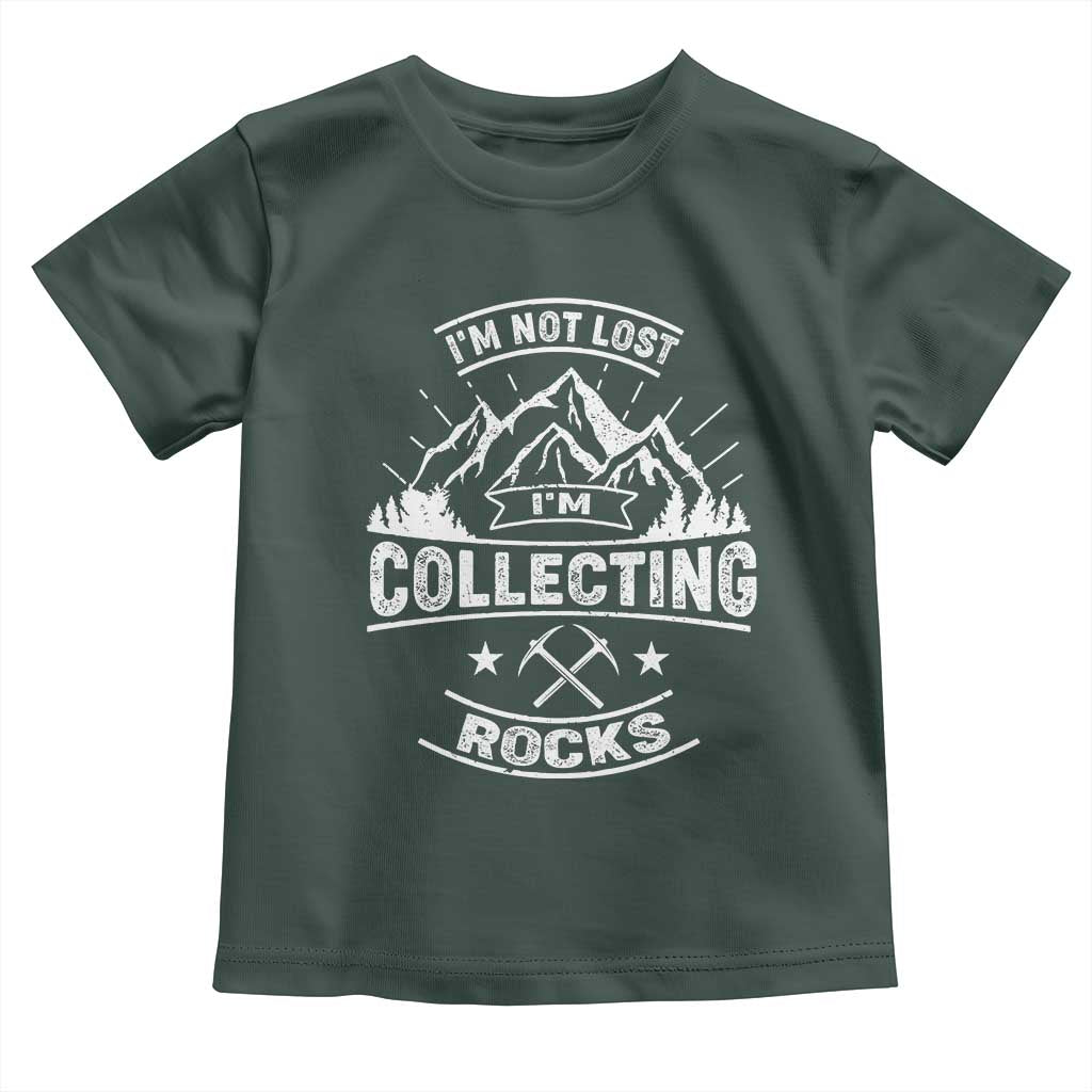 Rock Collector Toddler T Shirt I'm Not Lost I'm Collecting Rocks Geologist