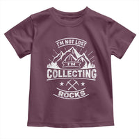 Rock Collector Toddler T Shirt I'm Not Lost I'm Collecting Rocks Geologist