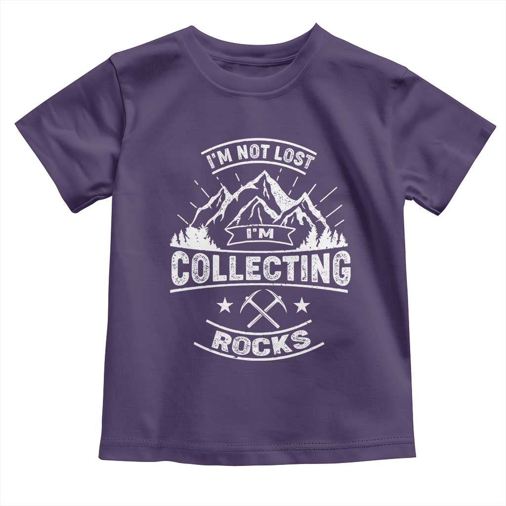 Rock Collector Toddler T Shirt I'm Not Lost I'm Collecting Rocks Geologist