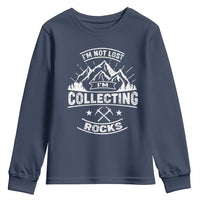 Rock Collector Youth Sweatshirt I'm Not Lost I'm Collecting Rocks Geologist
