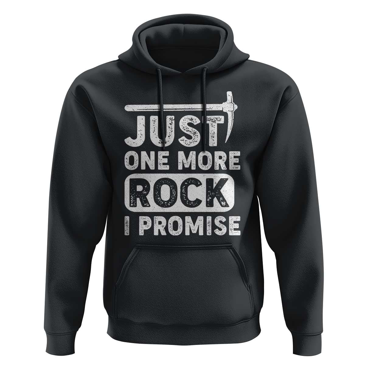 Rock Collector Hoodie Just One More Rock I Promise
