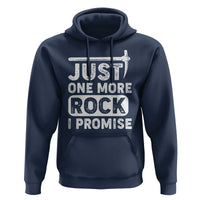 Rock Collector Hoodie Just One More Rock I Promise