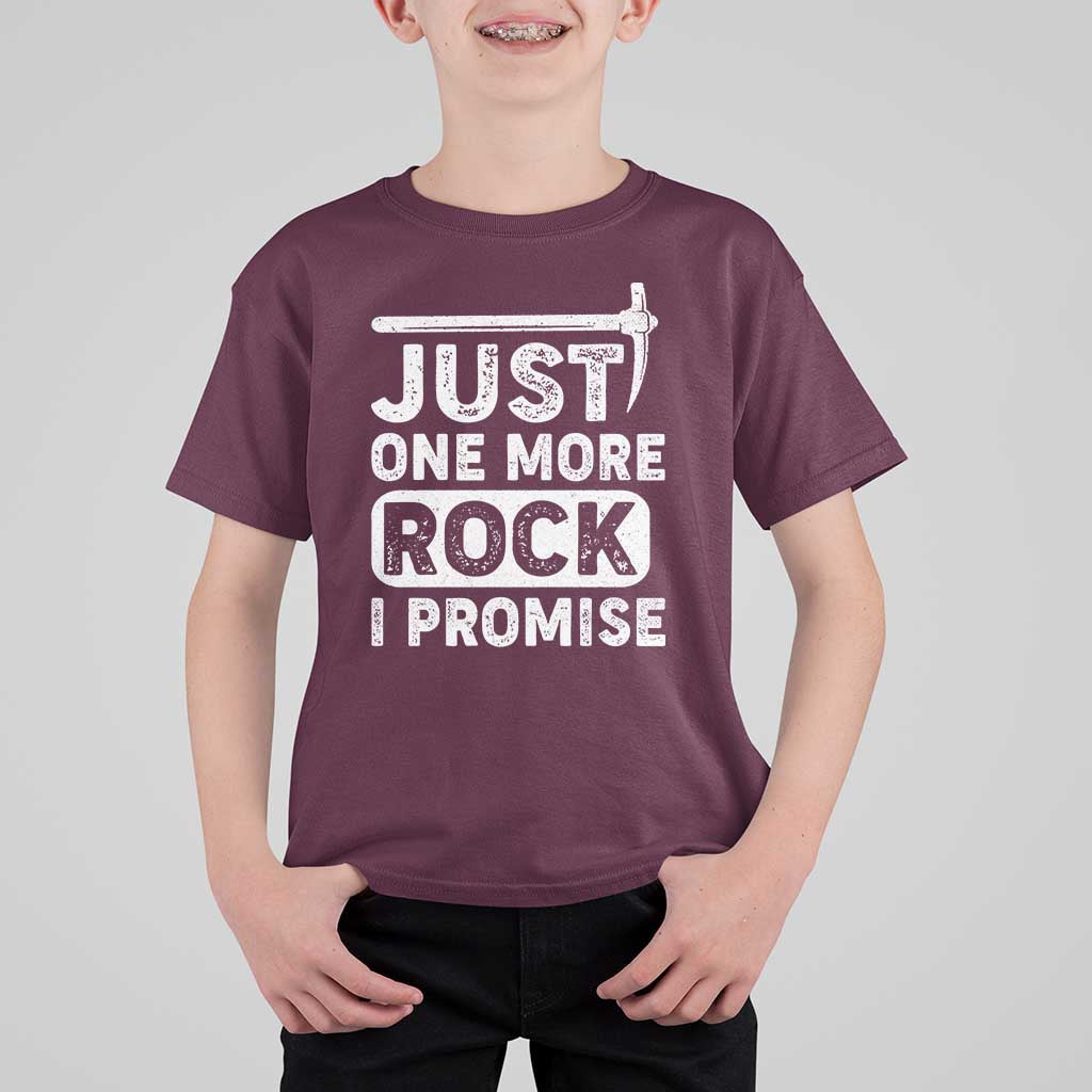 Rock Collector T Shirt For Kid Just One More Rock I Promise
