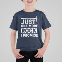 Rock Collector T Shirt For Kid Just One More Rock I Promise