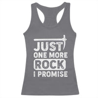 Rock Collector Racerback Tank Top Just One More Rock I Promise