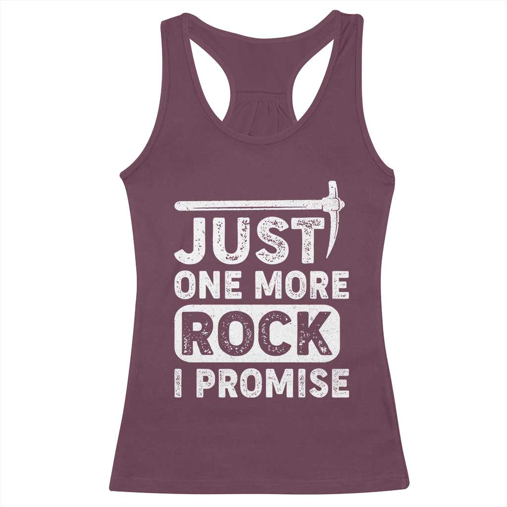 Rock Collector Racerback Tank Top Just One More Rock I Promise