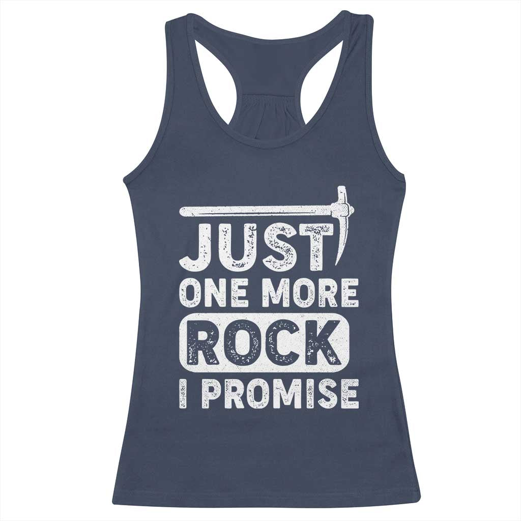 Rock Collector Racerback Tank Top Just One More Rock I Promise