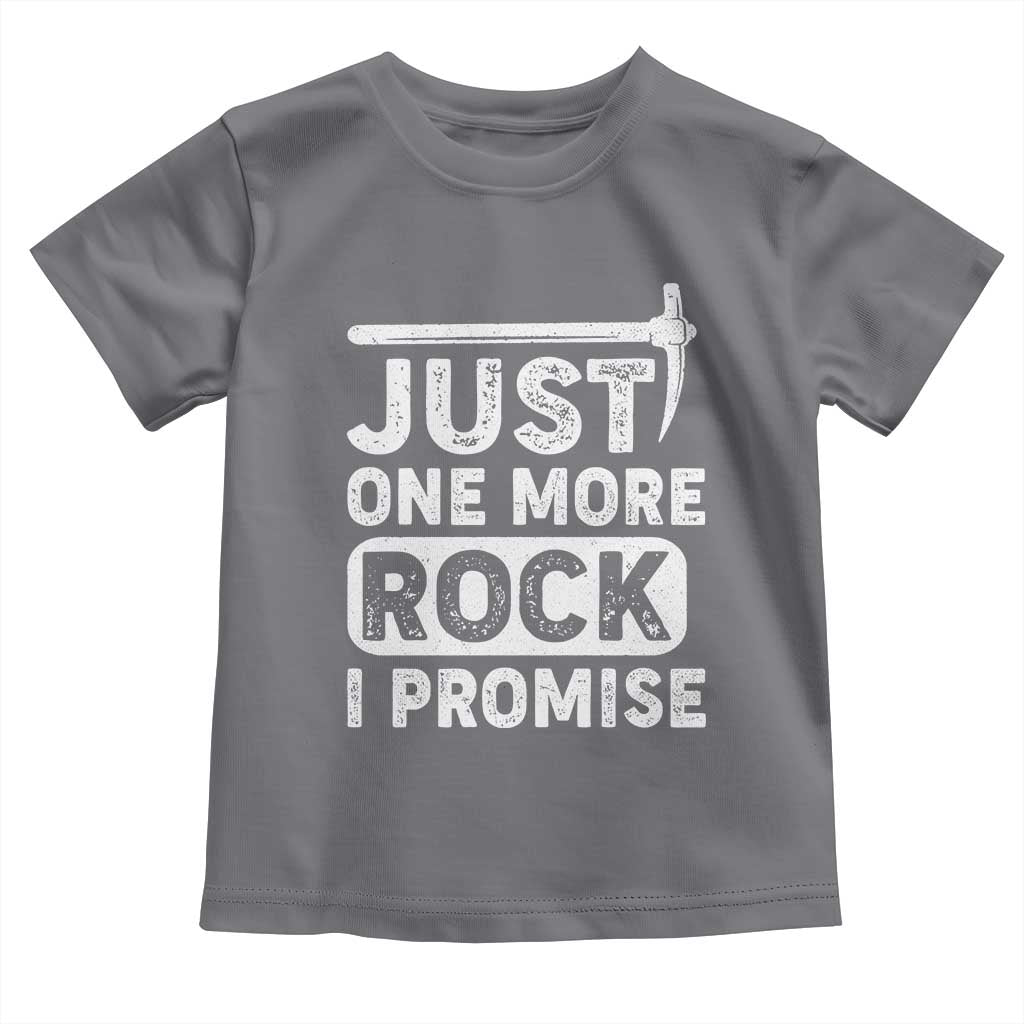 Rock Collector Toddler T Shirt Just One More Rock I Promise