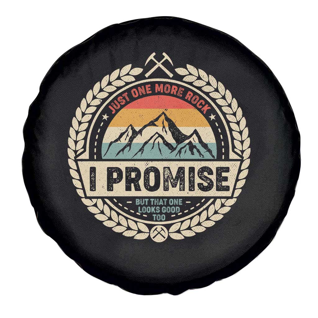 Geologist Spare Tire Cover Just One More Rock I Promise Rock Collector