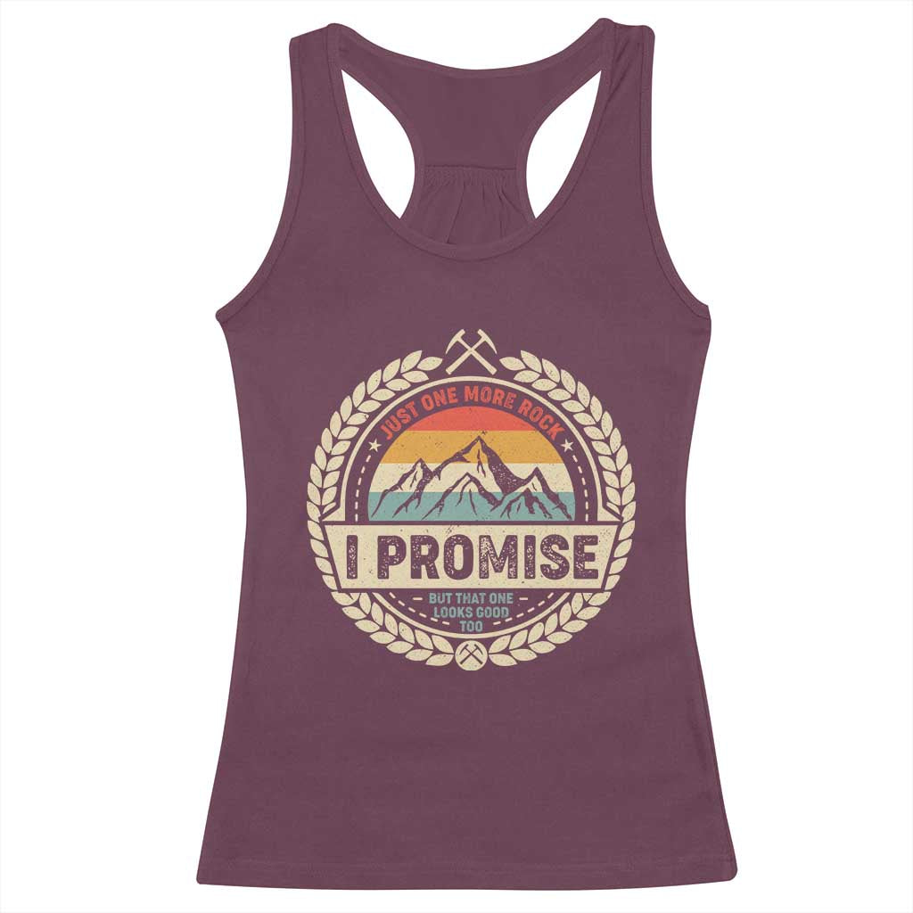 Geologist Racerback Tank Top Just One More Rock I Promise Rock Collector