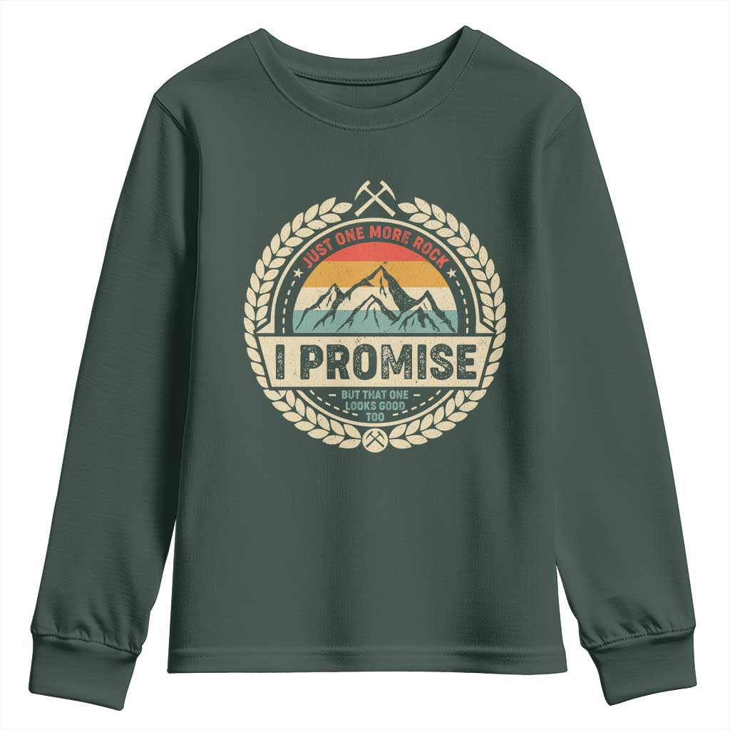Geologist Youth Sweatshirt Just One More Rock I Promise Rock Collector
