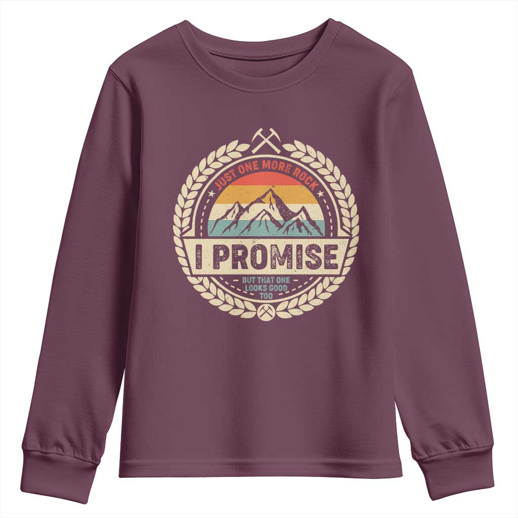 Geologist Youth Sweatshirt Just One More Rock I Promise Rock Collector