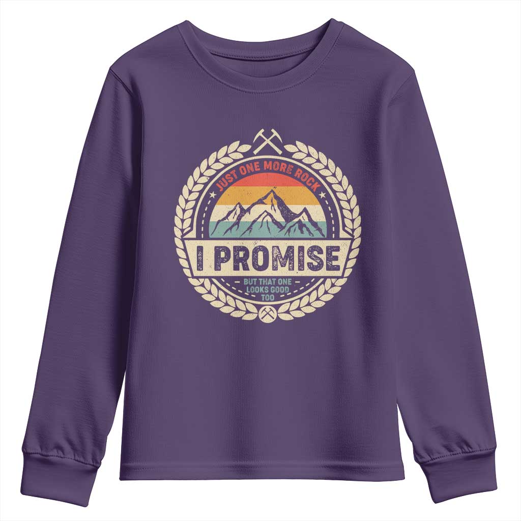 Geologist Youth Sweatshirt Just One More Rock I Promise Rock Collector