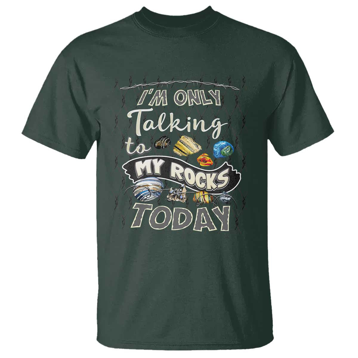 Geologist T Shirt I'm Only Taling To My Rocks Today