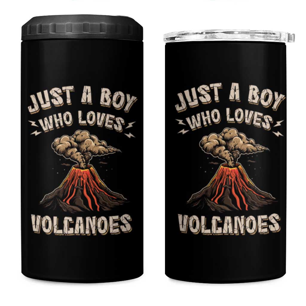 Funny Volcanologist 4 in 1 Can Cooler Tumbler Just A Boy Who Loves Volcanoes Lava