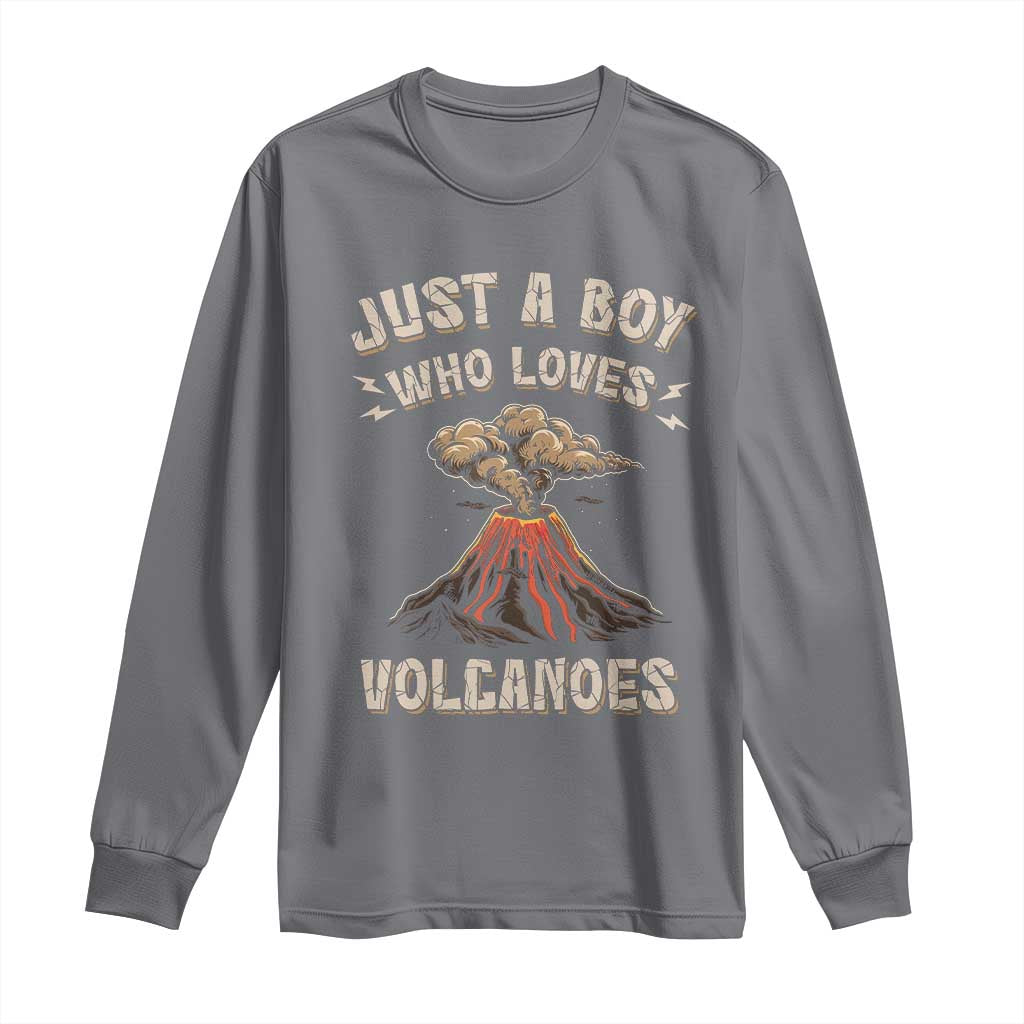 Funny Volcanologist Long Sleeve Shirt Just A Boy Who Loves Volcanoes Lava