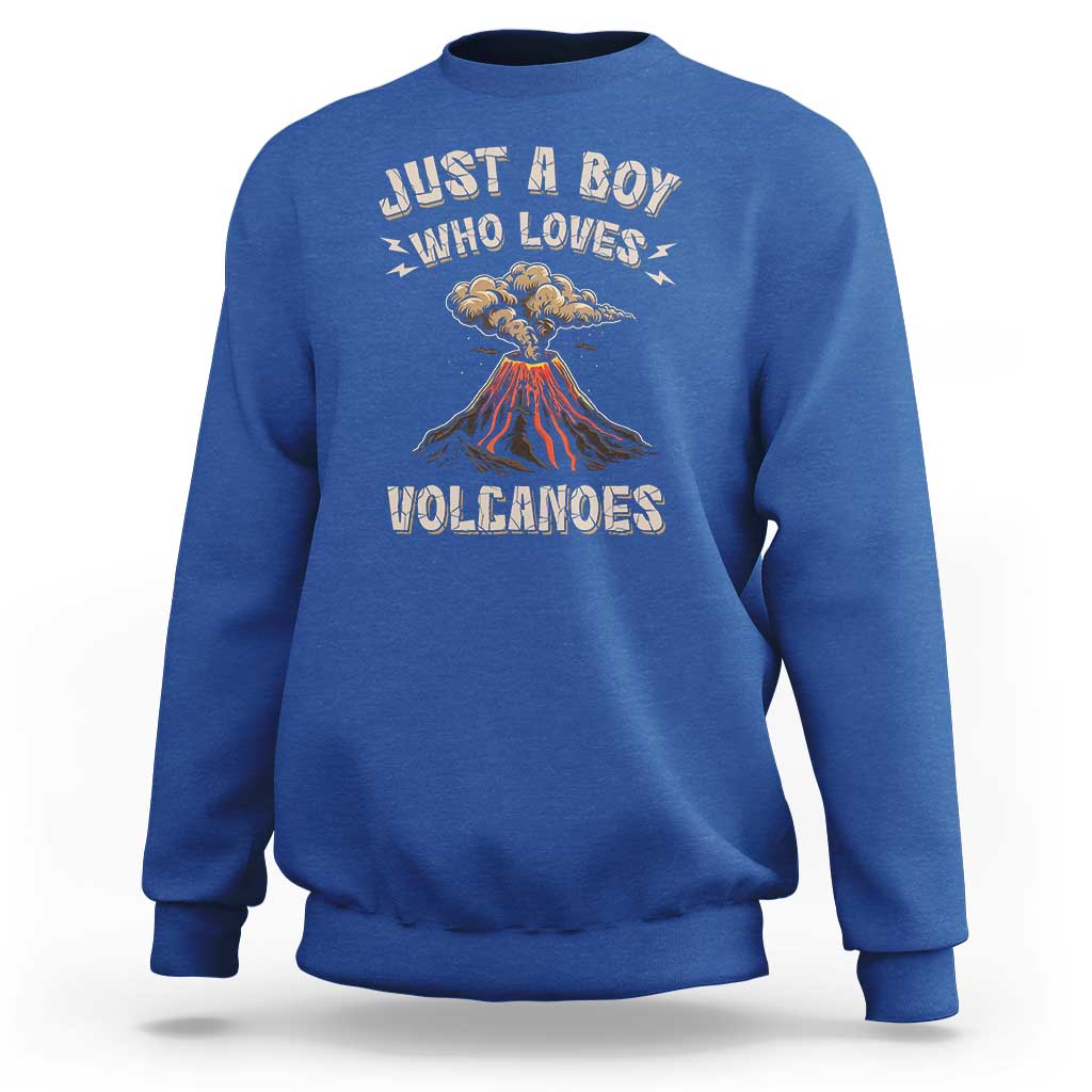 Funny Volcanologist Sweatshirt Just A Boy Who Loves Volcanoes Lava