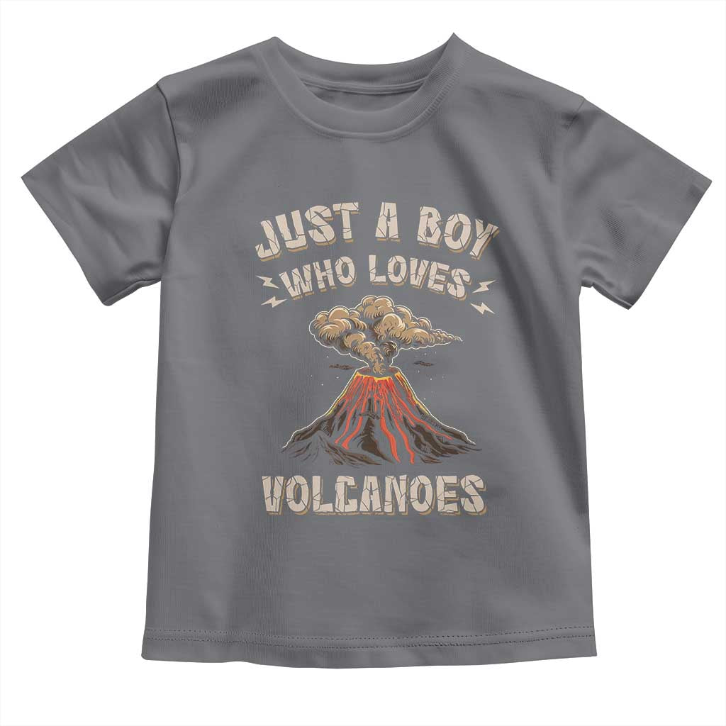 Funny Volcanologist Toddler T Shirt Just A Boy Who Loves Volcanoes Lava