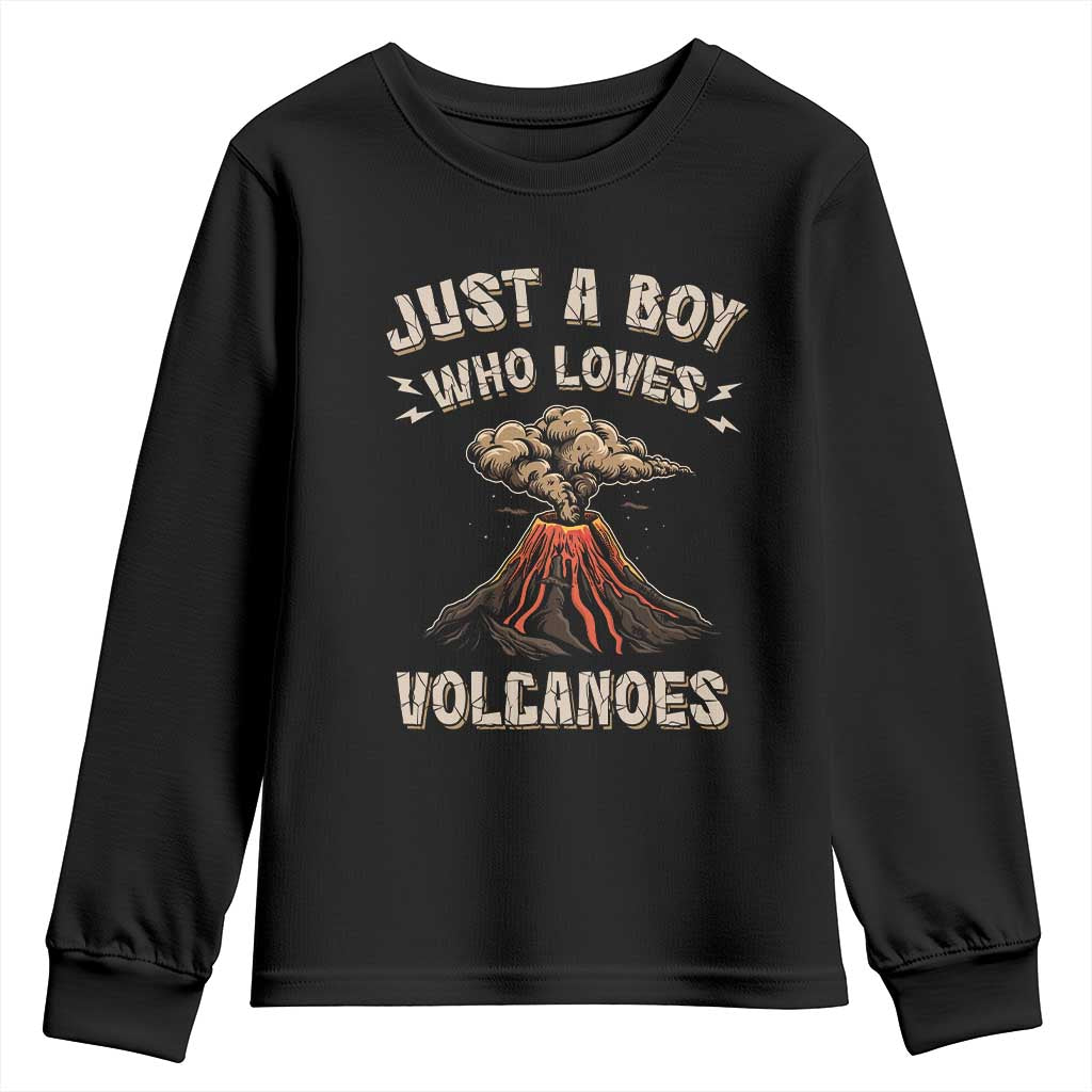 Funny Volcanologist Youth Sweatshirt Just A Boy Who Loves Volcanoes Lava