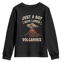 Funny Volcanologist Youth Sweatshirt Just A Boy Who Loves Volcanoes Lava
