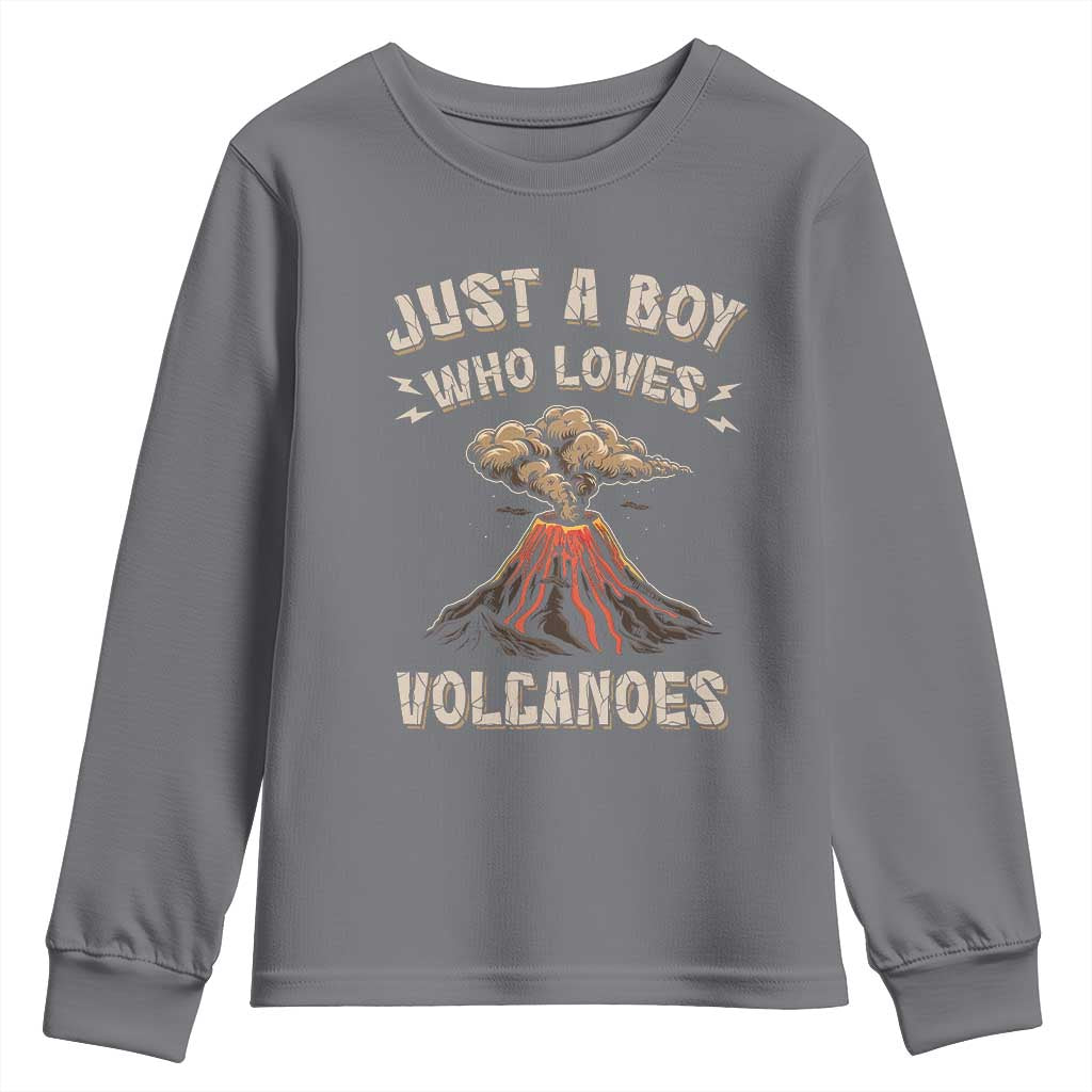 Funny Volcanologist Youth Sweatshirt Just A Boy Who Loves Volcanoes Lava