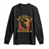 Funny Geologist Reunite Pangaea Long Sleeve Shirt