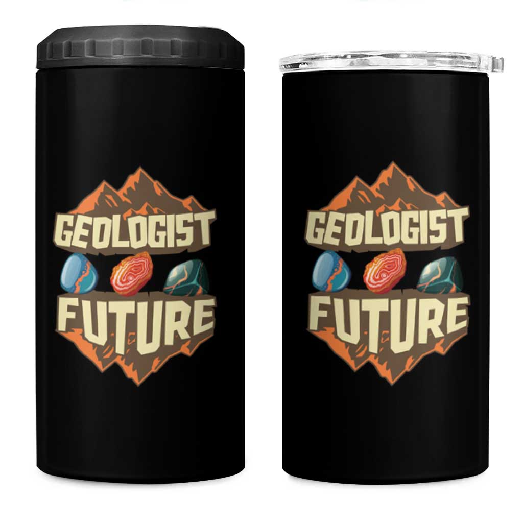 Future Geologist 4 in 1 Can Cooler Tumbler Geology Student Earth Science