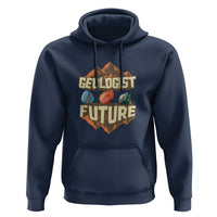 Future Geologist Hoodie Geology Student Earth Science