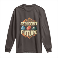 Future Geologist Long Sleeve Shirt Geology Student Earth Science