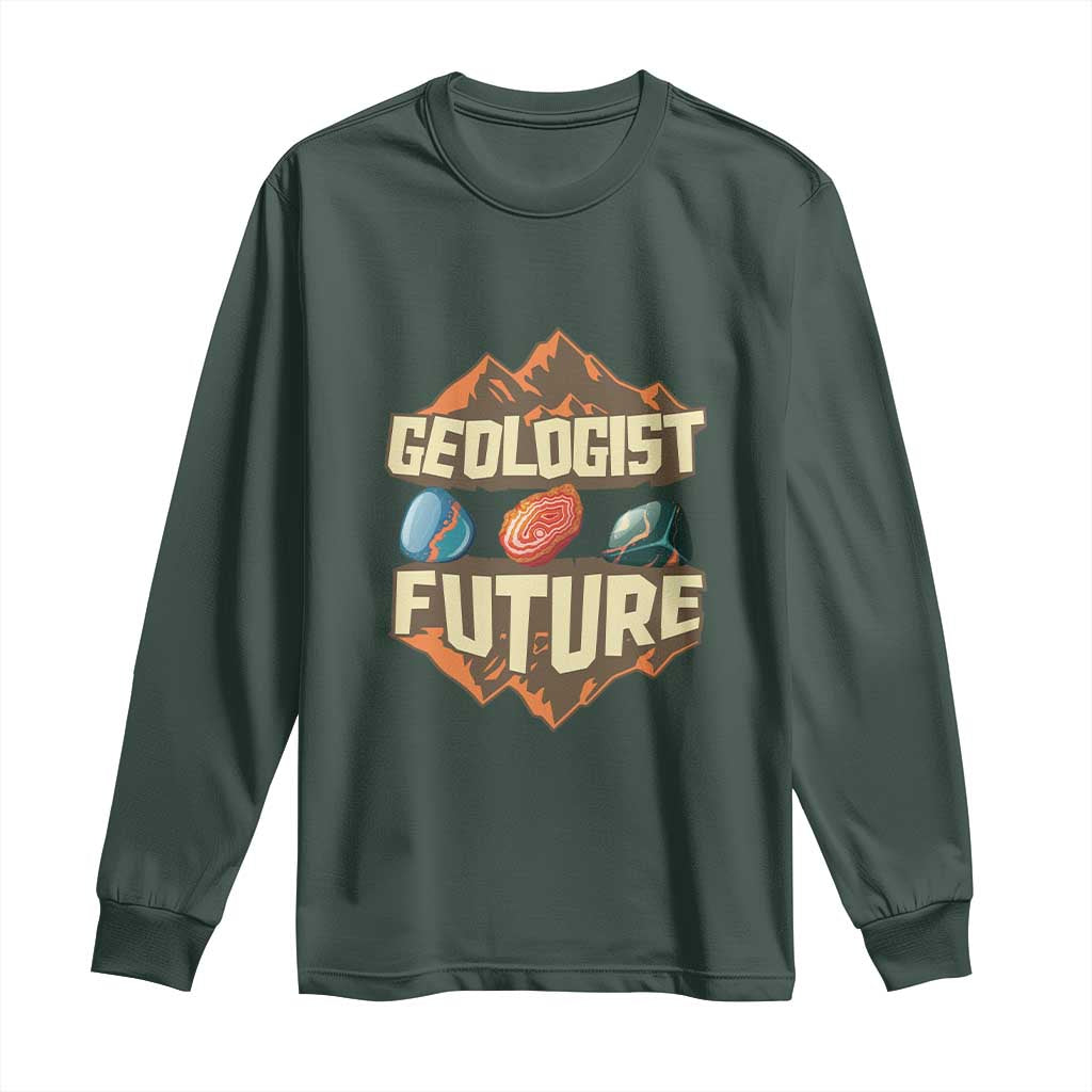 Future Geologist Long Sleeve Shirt Geology Student Earth Science