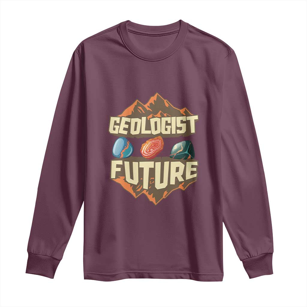 Future Geologist Long Sleeve Shirt Geology Student Earth Science
