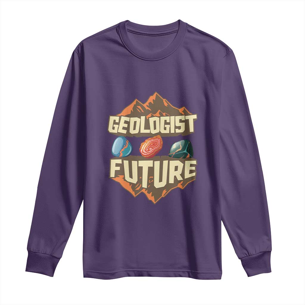 Future Geologist Long Sleeve Shirt Geology Student Earth Science
