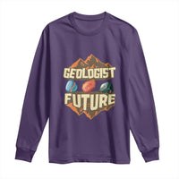 Future Geologist Long Sleeve Shirt Geology Student Earth Science
