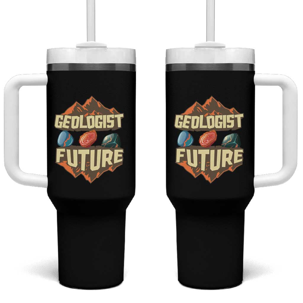 Future Geologist Tumbler With Handle Geology Student Earth Science